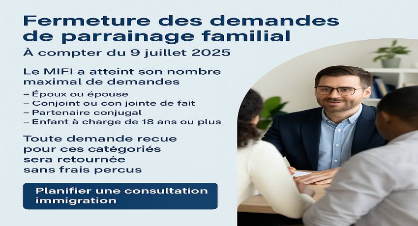 Suspension du parrainage de certains membres de la famille au Québec jusqu’en 2026